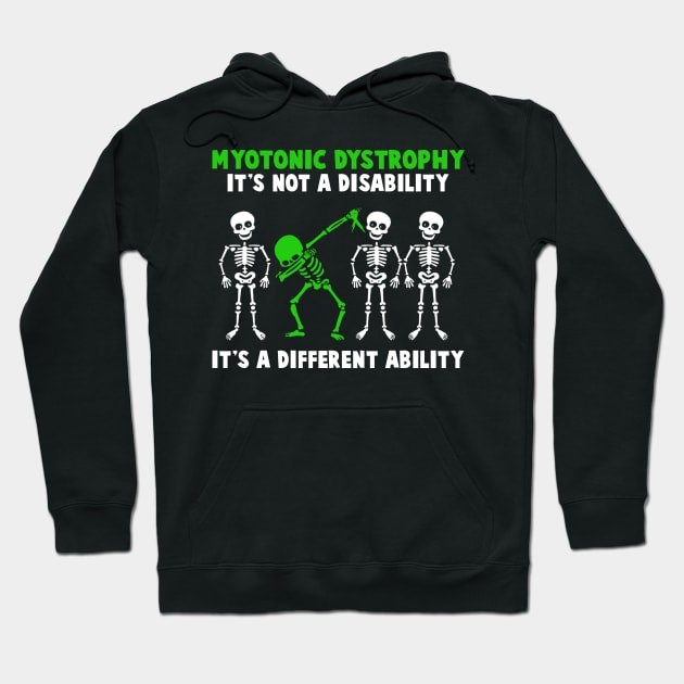 Myotonic Dystrophy Awareness It's Not A Disability It's A Different Ability - Skeletons Dabbing Halloween Hoodie by BoongMie